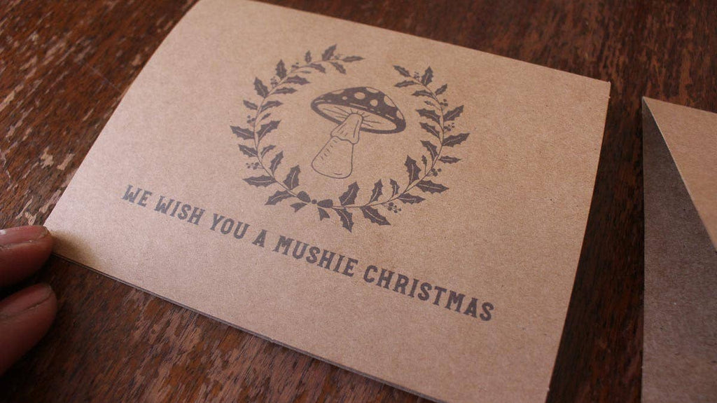 We Wish You A Mushie Christmas - Mushroom Christmas Card - The Mushroom Conservatory