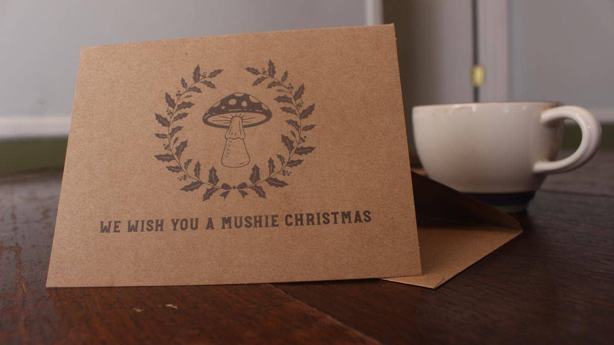 We Wish You A Mushie Christmas - Mushroom Christmas Card - The Mushroom Conservatory