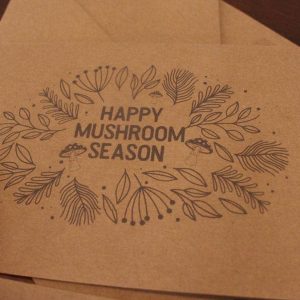 Happy Mushroom Season - Mushroom Fall Autumn Greeting Card